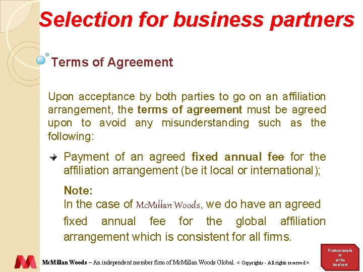 Selection for business partners Terms of Agreement Upon acceptance by both parties to go