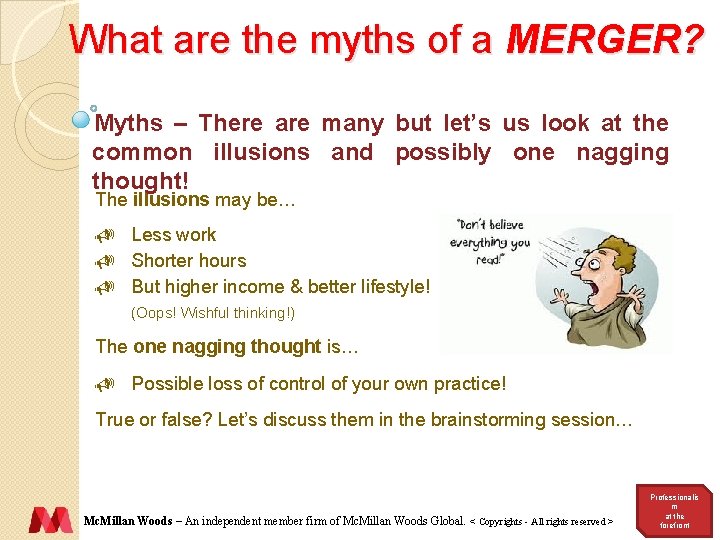 What are the myths of a MERGER? Myths – There are many but let’s