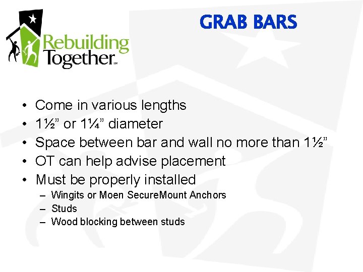 GRAB BARS • • • Come in various lengths 1½” or 1¼” diameter Space