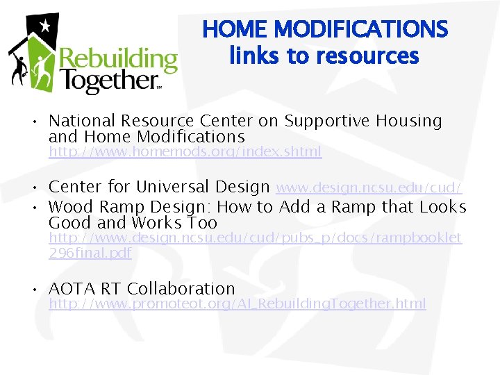 HOME MODIFICATIONS links to resources • National Resource Center on Supportive Housing and Home