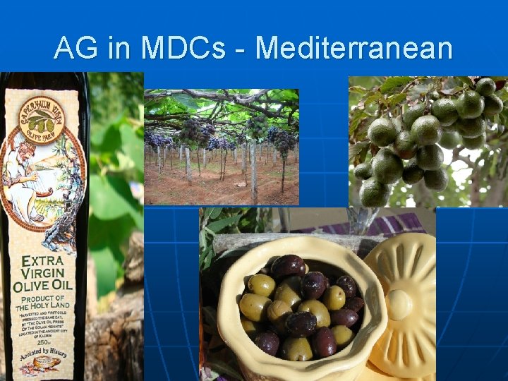 AG in MDCs - Mediterranean 