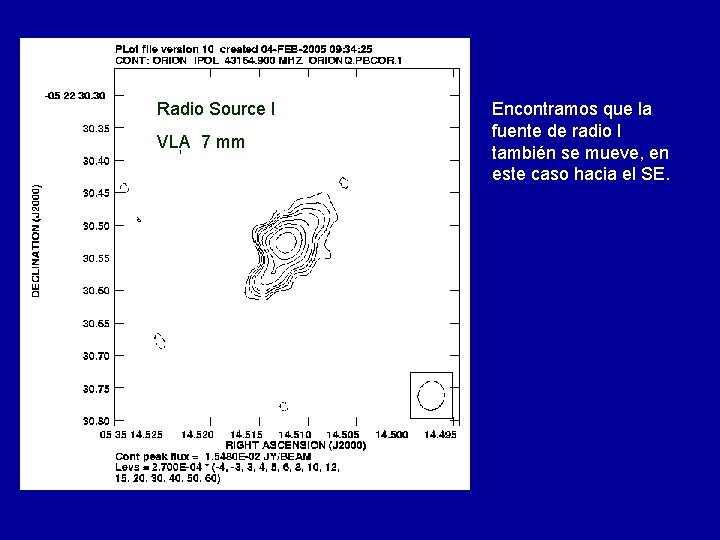 Radio Source I VLA 7 mm Encontramos que la fuente de radio I también