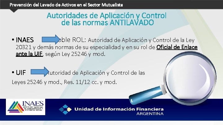 Prevención del Lavado de Activos en el Sector Mutualista Autoridades de Aplicación y Control