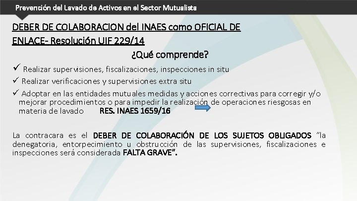 Prevención del Lavado de Activos en el Sector Mutualista DEBER DE COLABORACION del INAES