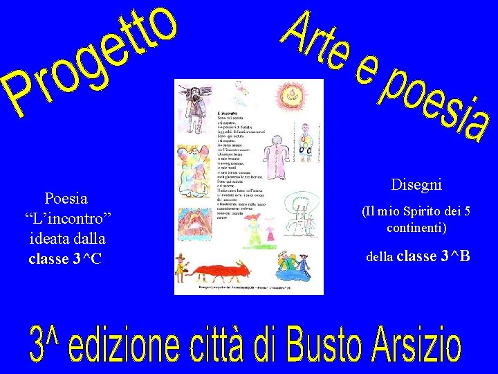 Poesia Lincontro ideata dalla classe 3C Disegni Il
