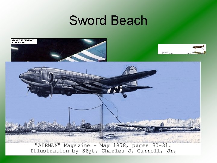 Sword Beach • 5 mile stretch of vacation homes and resorts. • British forces