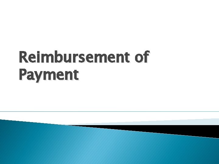 Reimbursement of Payment 