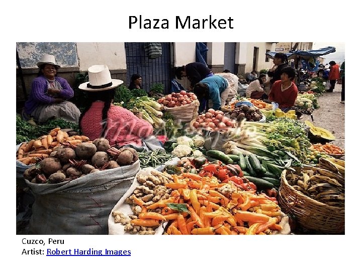 Plaza Market Cuzco, Peru Artist: Robert Harding Images 