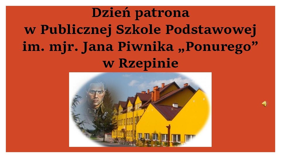 Dzień patrona w Publicznej Szkole Podstawowej im. mjr. Jana Piwnika „Ponurego” w Rzepinie 