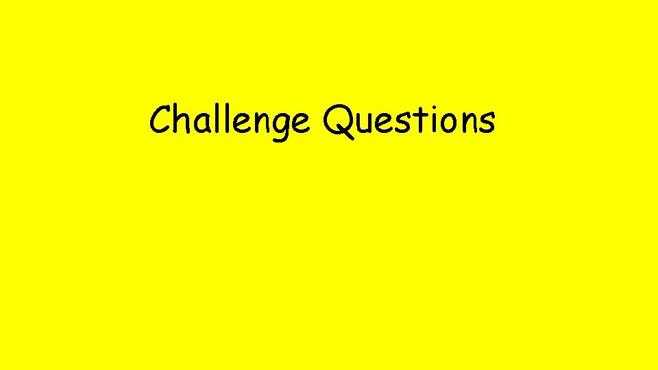 Challenge Questions 