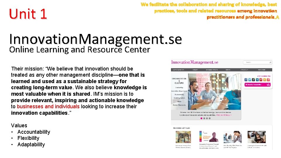 Unit 1 We facilitate the collaboration and sharing of knowledge, best practices, tools and