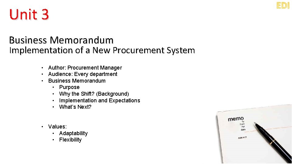 Unit 3 Business Memorandum Implementation of a New Procurement System • Author: Procurement Manager