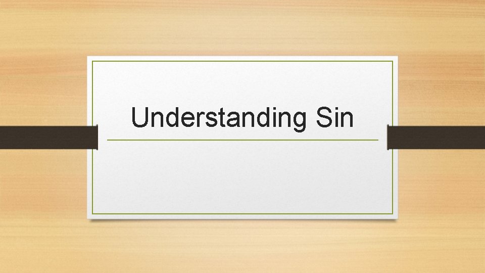 Understanding Sin 