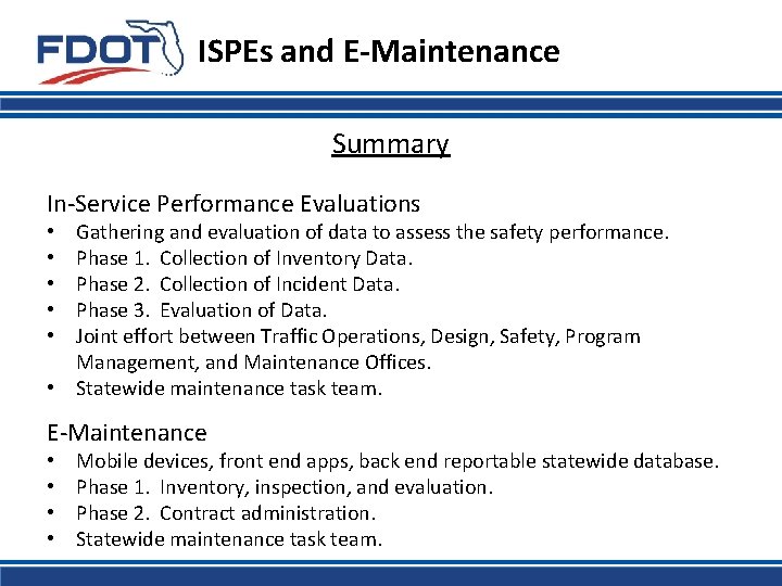 ISPEs and E-Maintenance Summary In-Service Performance Evaluations Gathering and evaluation of data to assess