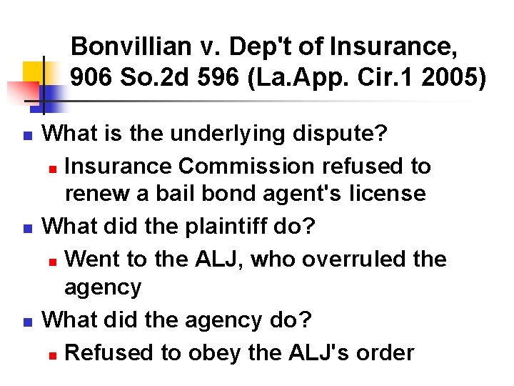 Bonvillian v. Dep't of Insurance, 906 So. 2 d 596 (La. App. Cir. 1