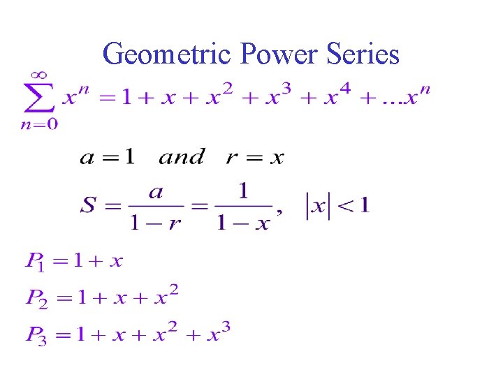 Geometric Power Series 