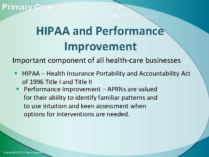 Primary Care: The Art and Science of Advanced Practice Nursing, 4 th Edition HIPAA