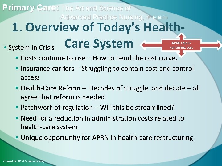 Primary Care: The Art and Science of Advanced Practice Nursing, 4 th Edition 1.