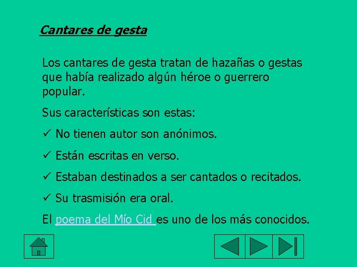 Cantares de gesta Los cantares de gesta tratan de hazañas o gestas que había