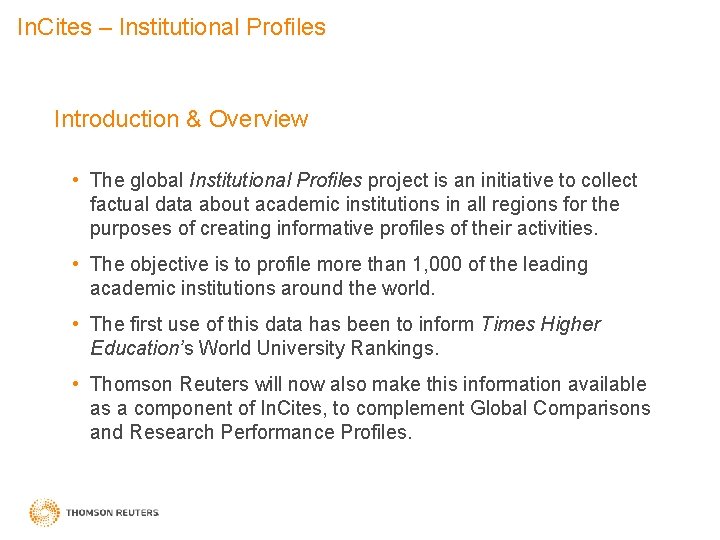 In. Cites – Institutional Profiles Introduction & Overview • The global Institutional Profiles project