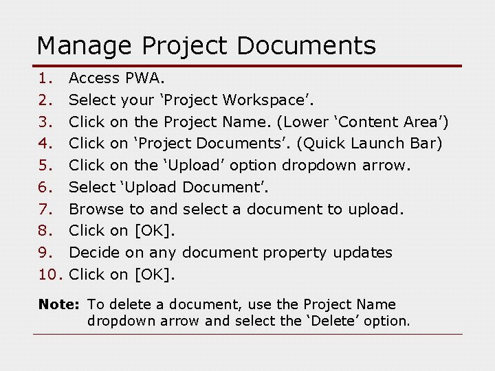 Manage Project Documents 1. 2. 3. 4. 5. 6. 7. 8. 9. 10. Access