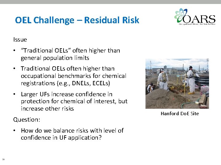 OEL Challenge – Residual Risk Issue • “Traditional OELs” often higher than general population