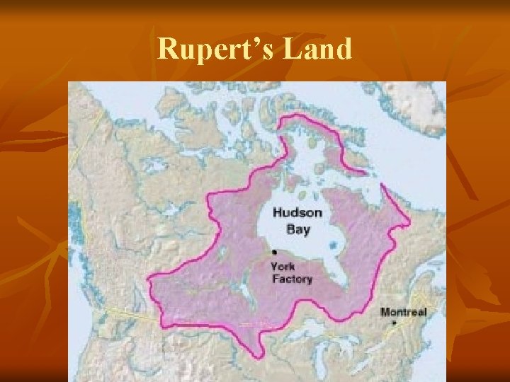 Rupert’s Land 