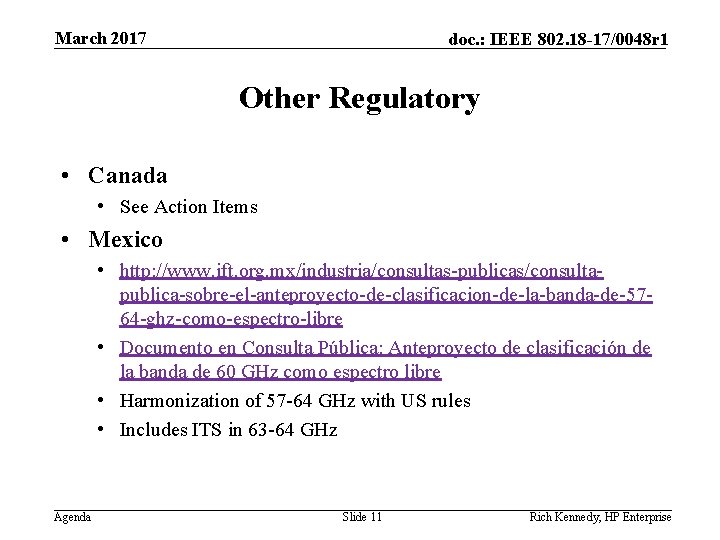 March 2017 doc. : IEEE 802. 18 -17/0048 r 1 Other Regulatory • Canada
