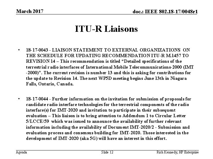 March 2017 doc. : IEEE 802. 18 -17/0048 r 1 ITU-R Liaisons • 18