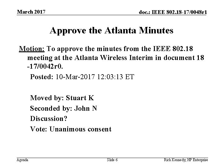 March 2017 doc. : IEEE 802. 18 -17/0048 r 1 Approve the Atlanta Minutes