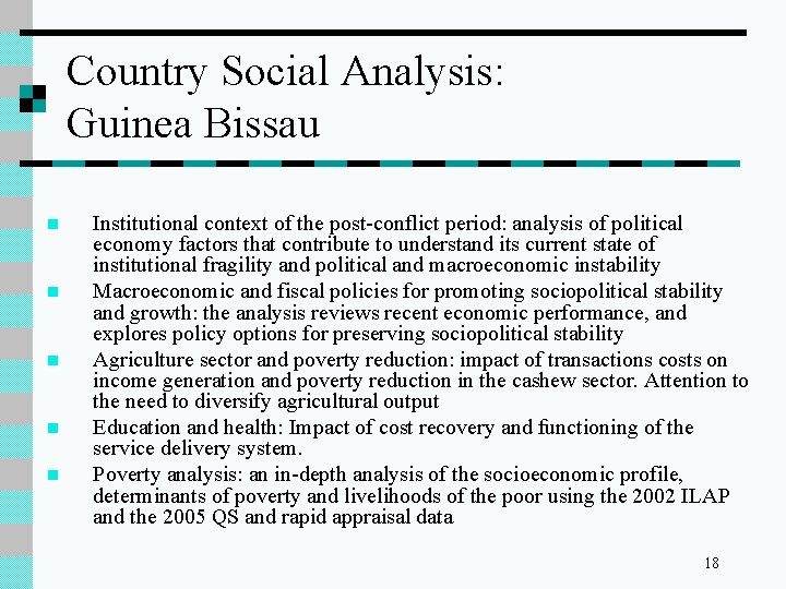 Country Social Analysis: Guinea Bissau n n n Institutional context of the post-conflict period: