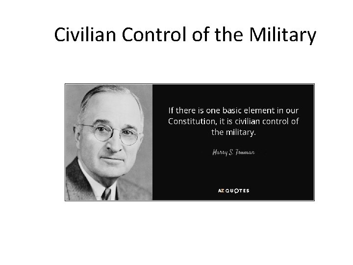 Civilian Control of the Military 