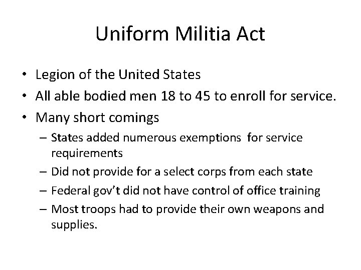 Uniform Militia Act • Legion of the United States • All able bodied men
