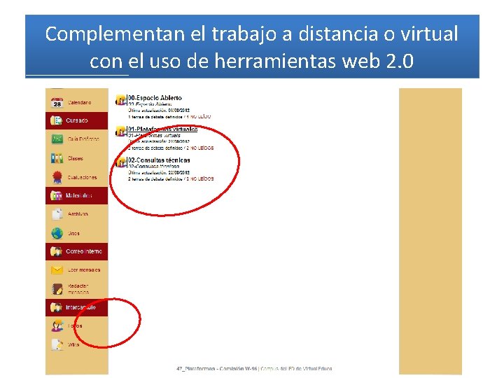 Complementan el trabajo a distancia o virtual con el uso de herramientas web 2.