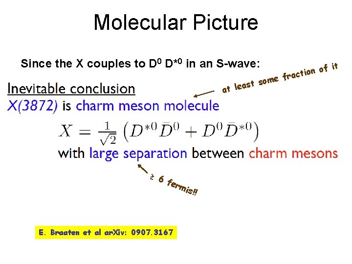 Molecular Picture Since the X couples to D 0 D*0 in an S-wave: ome
