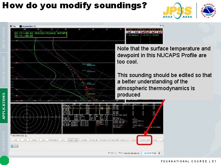 Note that the surface temperature and dewpoint in this NUCAPS Profile are too cool.