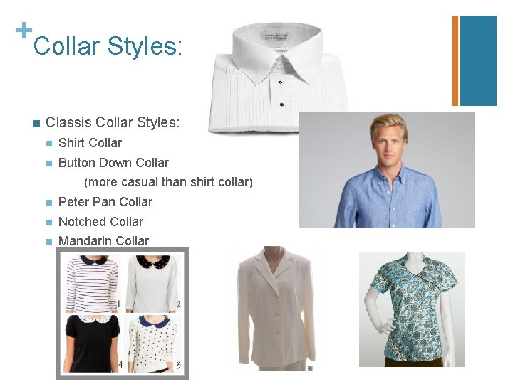 + Collar Styles: n Classis Collar Styles: n Shirt Collar n Button Down Collar