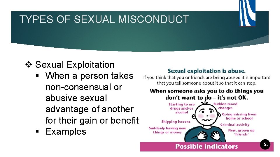 TYPES OF SEXUAL MISCONDUCT v Sexual Exploitation § When a person takes non-consensual or