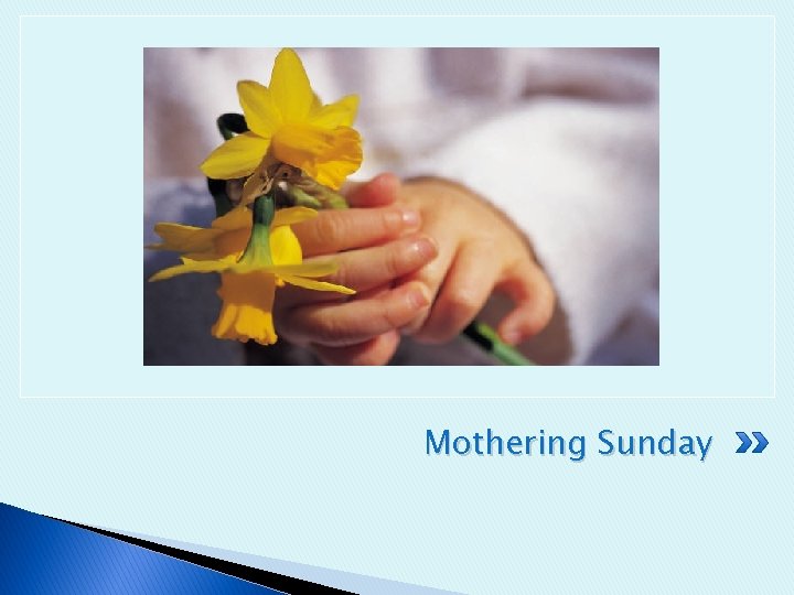 Mothering Sunday 