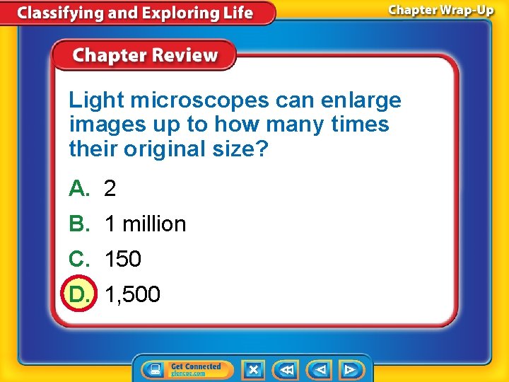 Light microscopes can enlarge images up to how many times their original size? A.