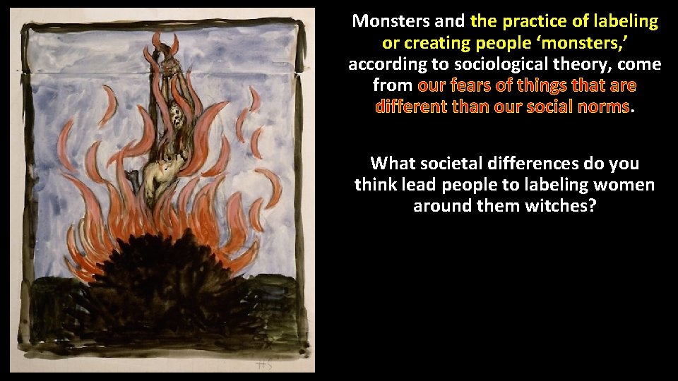 Monsters and the practice of labeling or creating people ‘monsters, ’ according to sociological