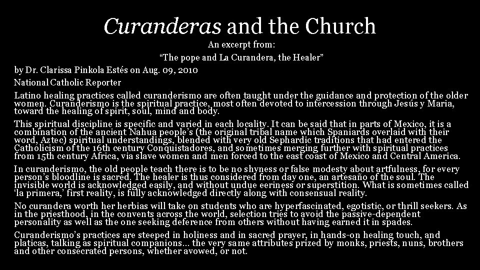 Curanderas and the Church An excerpt from: “The pope and La Curandera, the Healer”