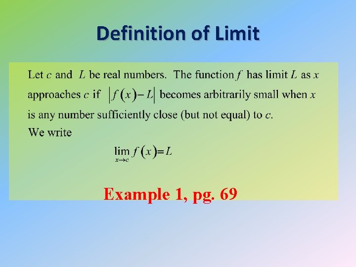 Definition of Limit Example 1, pg. 69 