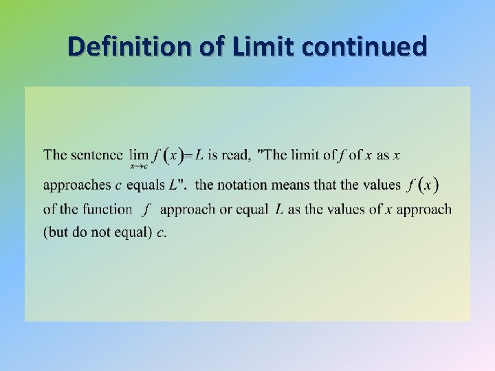 Definition of Limit continued 