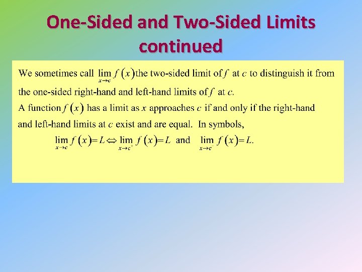 One-Sided and Two-Sided Limits continued 