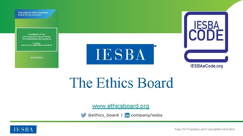 The Ethics Board www. ethicsboard. org Page 25 | Proprietary and Copyrighted Information 