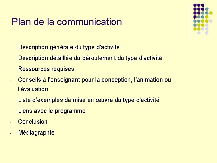 Plan de la communication - Description générale du type d’activité - Description détaillée du