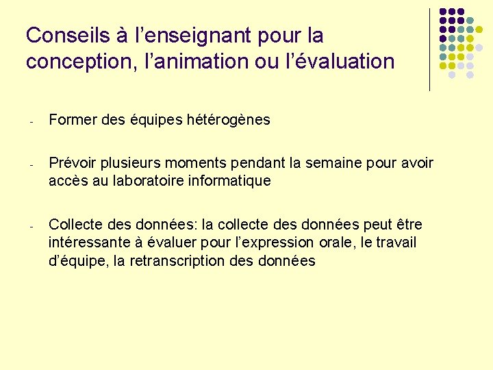 Conseils à l’enseignant pour la conception, l’animation ou l’évaluation - Former des équipes hétérogènes