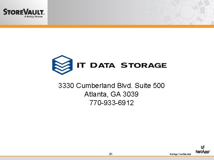 3330 Cumberland Blvd. Suite 500 Atlanta, GA 3039 770 -933 -6912 20 Net. App