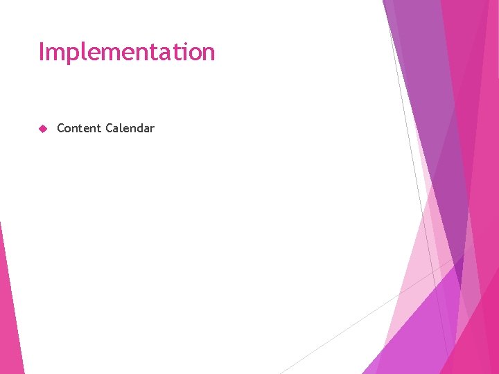 Implementation Content Calendar 
